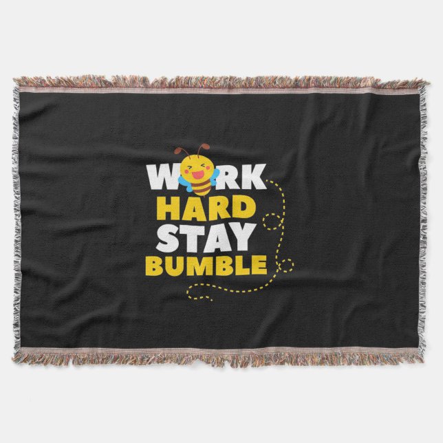Bee Work Hard Stay Bumble Throw Blanket (Front)