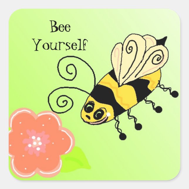 Bee Yourself  Bumble Bee Design Square Sticker (Front)
