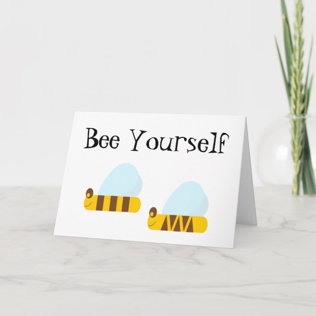 Bee Yourself Greeting Card (Front)