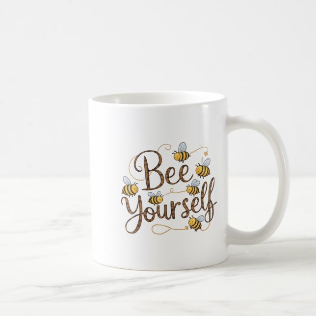 Bee Yourself Motivational Funny  Coffee Mug (Right)