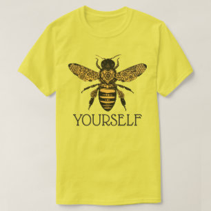 Bee Yourself T-Shirt