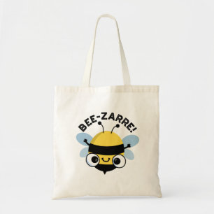 Bee-zarre Funny Bizarre Bee Pun Tote Bag