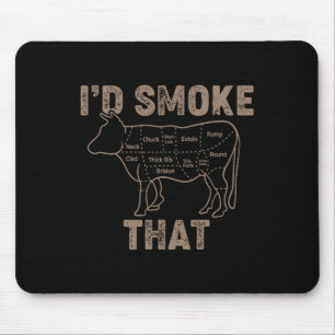 Beef - I´d Smoke That - Bbq Mouse Pad