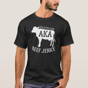 Beef Jerky Joke Epileptic Cow T-Shirt