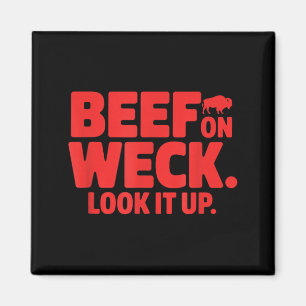Beef On Weck Look It Up Funny Buffalo Food Magnet