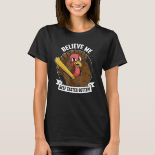 Beef Tastes Better Thanks Giving  Thanksgiving 1 T-Shirt