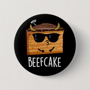 Beefcake Funny Cake Pun Dark BG 6 Cm Round Badge