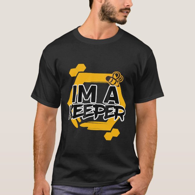 Beehive Im A Keeper Beekeeping T-Shirt (Front)