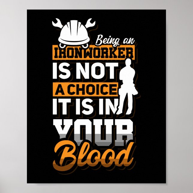 Beein An Ironworker Construction Welder Gift Idea Poster (Front)