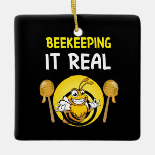 Beekeeper Art BeeKeeping It Real Ceramic Ornament