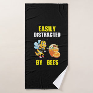 Beekeeper Art Easily Distracted By Bees Bath Towel
