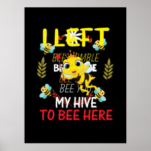 Beekeeper Art My Hive To Bee Here Poster