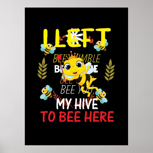 Beekeeper Art My Hive To Bee Here Poster (Front)