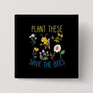 Beekeeper Art Plant These Save The Bees 15 Cm Square Badge