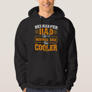Beekeeper Dad Like A Normal Dad But Cooler Beekeep Hoodie