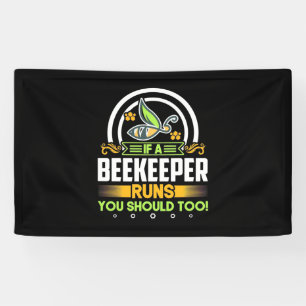 Beekeeper Gift   A Beekeeper Runs You Should Too Banner