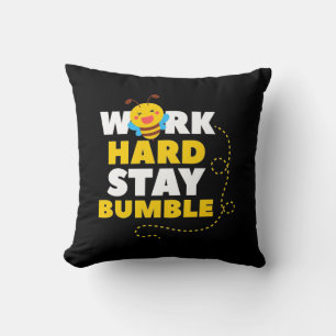 Beekeeper Gift Bee Work Hard Stay Bumble Cushion
