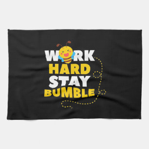 Beekeeper Gift Bee Work Hard Stay Bumble Tea Towel