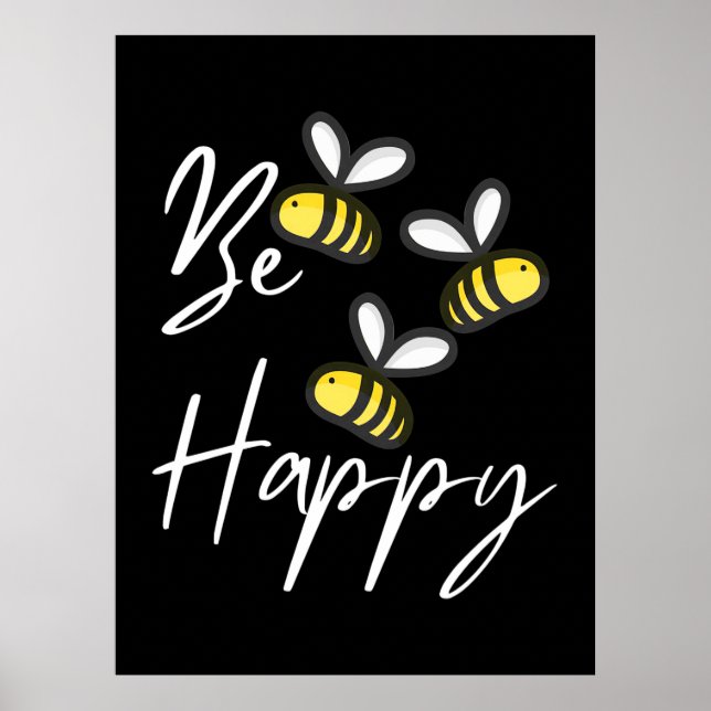 Beekeeper Gift | Beekeeper Be Happy Poster (Front)