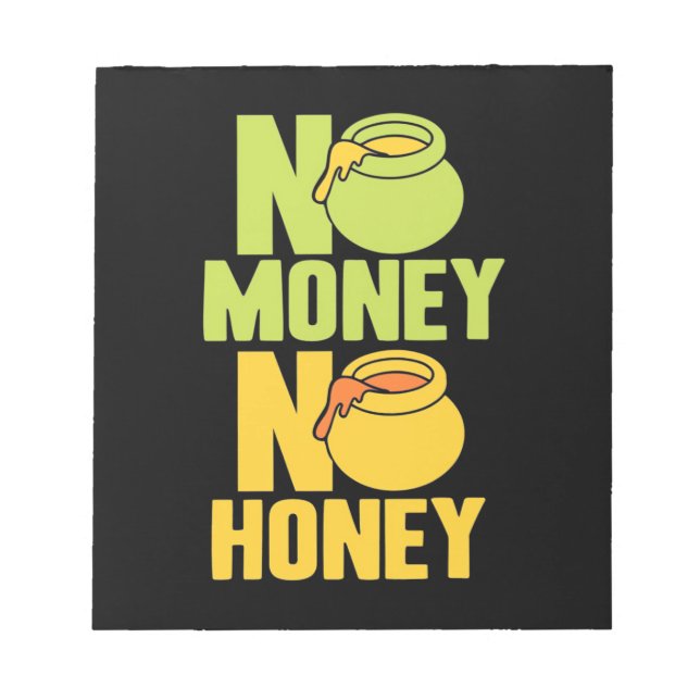 Beekeeper Gift | Beekeeper No Money No Honey Notepad (Front)