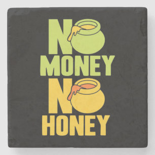 Beekeeper Gift Beekeeper No Money No Honey Stone Coaster