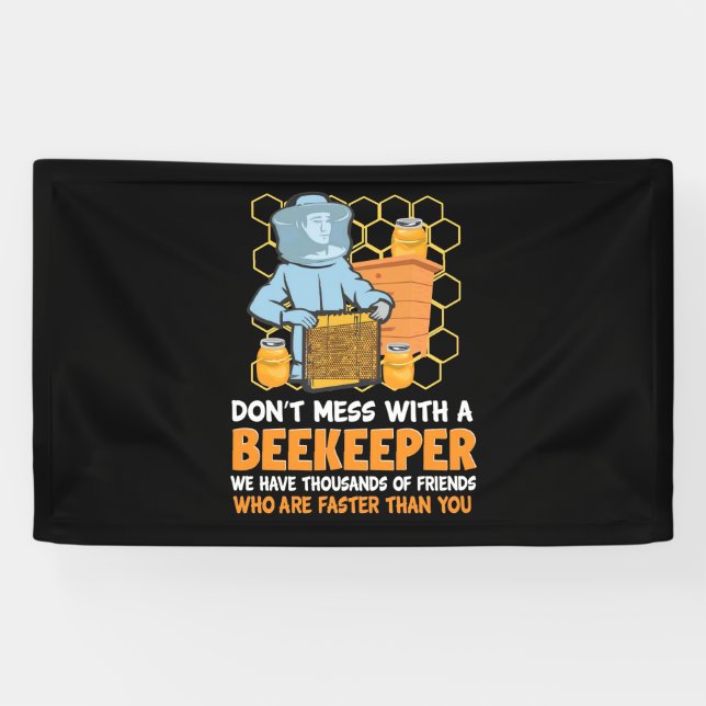 Beekeeper Gift | Do Not Mess With A Beekeeper Banner (Horizontal)