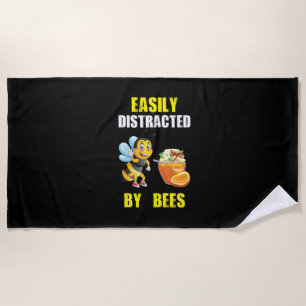 Beekeeper Gift Easily Distracted By Bees Beach Towel