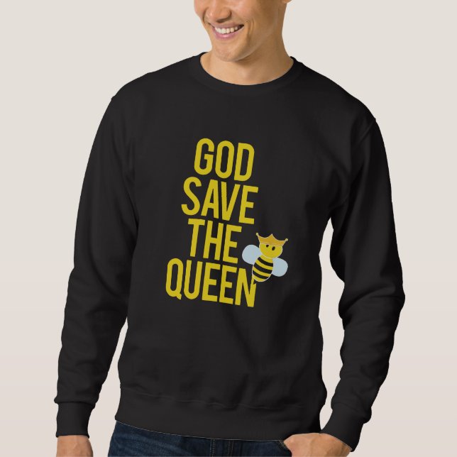 Beekeeper Gift God Save The Queen Sweatshirt (Front)