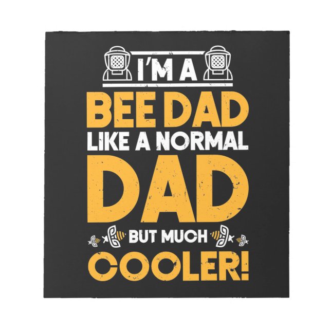 Beekeeper Gift | I Am A Bee Dad Notepad (Front)