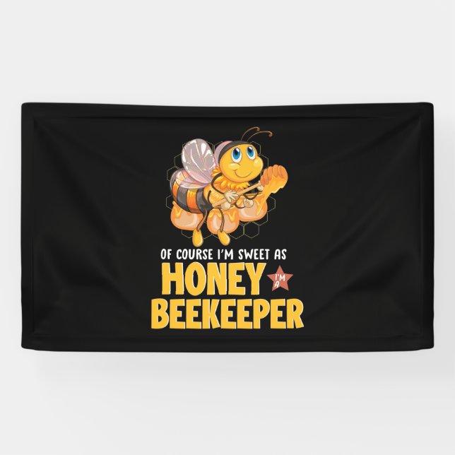 Beekeeper Gift | I Am Sweet As Honey Beekeeper Banner (Horizontal)