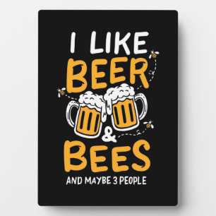 Beekeeper Gift   I Like Beer And Bees Plaque