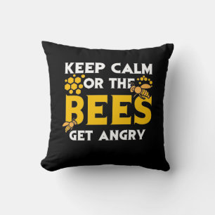 Beekeeper Gift   Keep Calm Or The Bees Get Angry Cushion