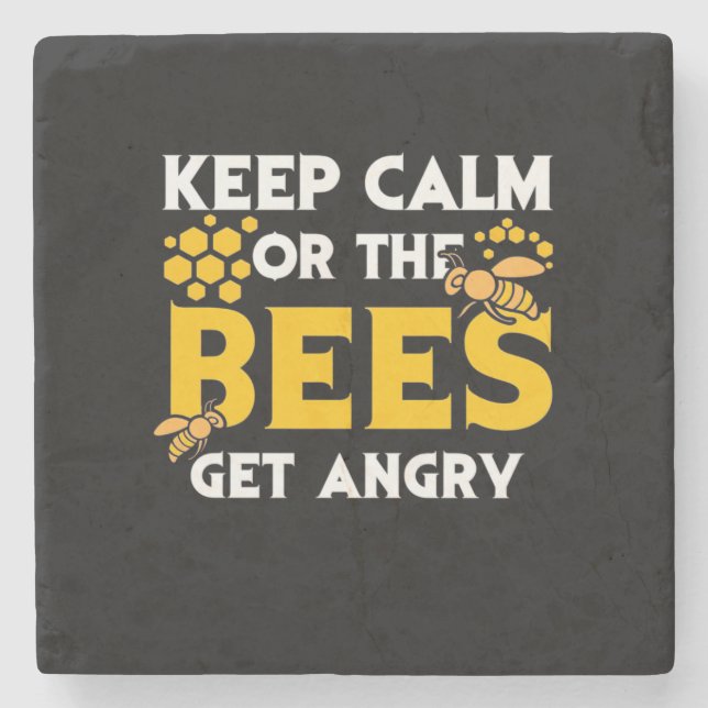 Beekeeper Gift | Keep Calm Or The Bees Get Angry Stone Coaster (Front)