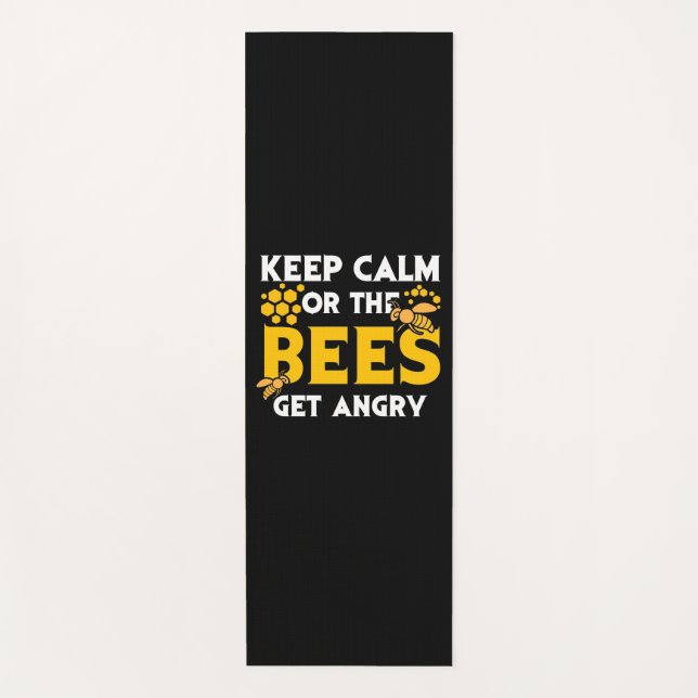 Beekeeper Gift | Keep Calm Or The Bees Get Angry Yoga Mat (Front)