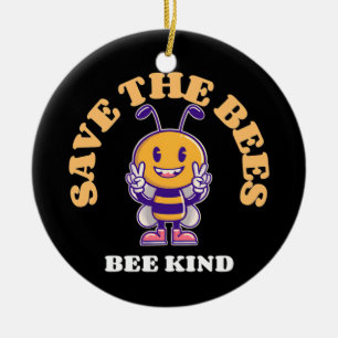 Beekeeper Gift Save The Bees Be Kind Ceramic Ornament