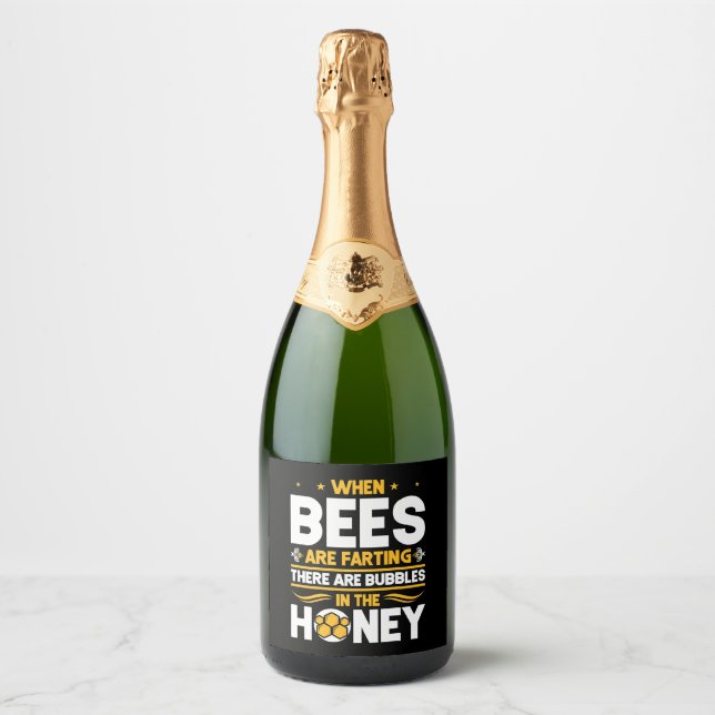 Beekeeper Gift | When Bees Are Farting Sparkling Wine Label (Front)