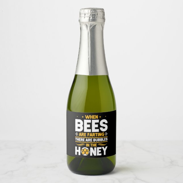 Beekeeper Gift | When Bees Are Farting Sparkling Wine Label (Front)