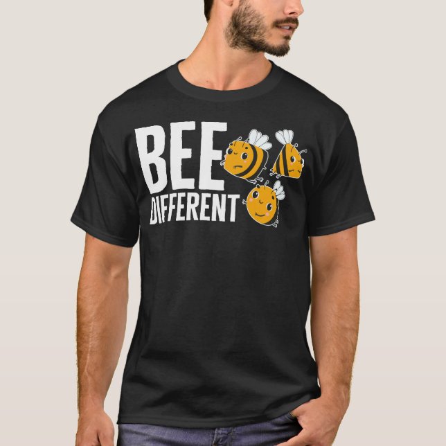 Beekeeper Shirt, Bee Different Tee, Gift For Bee T-Shirt (Front)