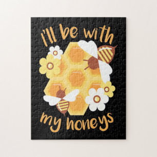 Beekeeper Will Be With My Honeys Jigsaw Puzzle