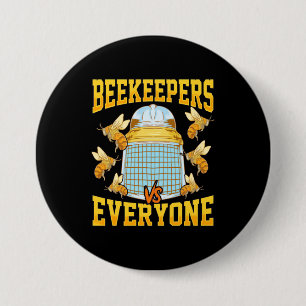 Beekeepers And Everyone 7.5 Cm Round Badge