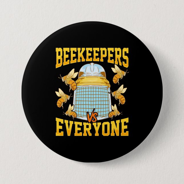 Beekeepers And Everyone 7.5 Cm Round Badge (Front)