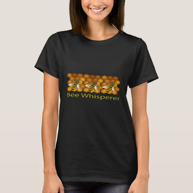 Beekeepers Bee Whisperer T-Shirt (Front)