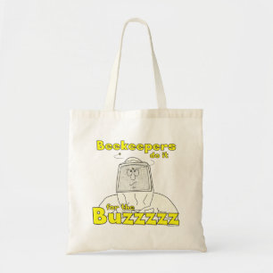 Beekeepers do it for the Buzzzzz - Tote Bag