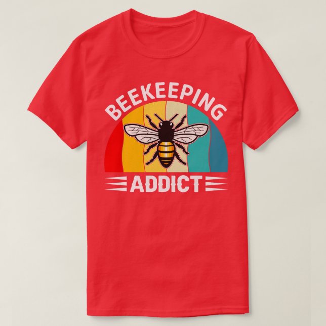 Beekeeping Addict T-Shirt (Design Front)