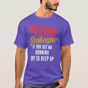 Beekeeping Apiculturist Bee Support Beekeeper frie T-Shirt