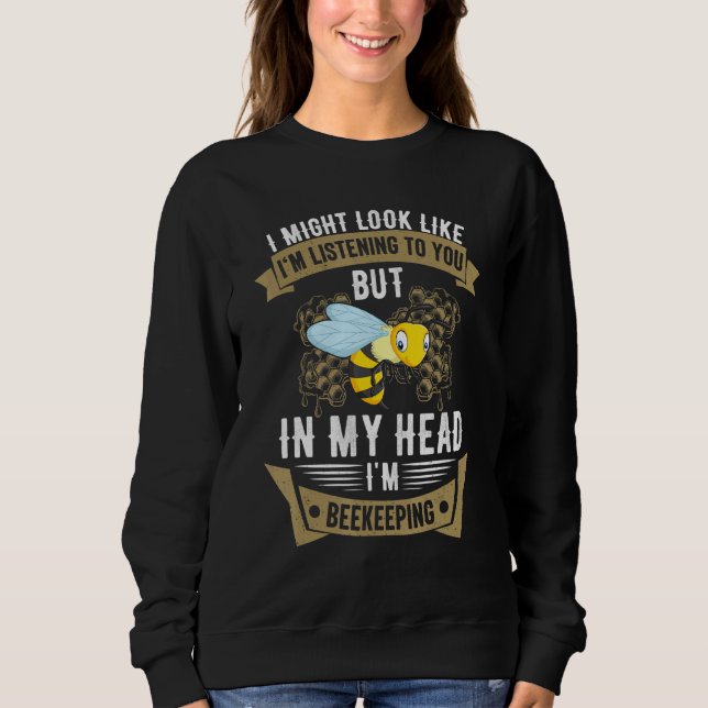 Beekeeping Bee Keeping Honeybee Bee Sweatshirt (Front)