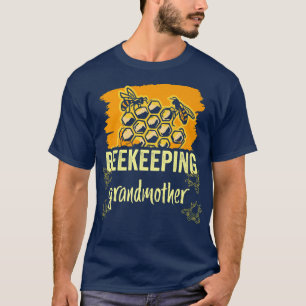 Beekeeping Grandmother Sayings Hobby Bees Beekeepe T-Shirt