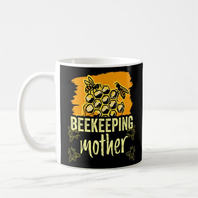 Beekeeping Mother Bees Hobby Beekeeper Sayings Mum Coffee Mug (Left)