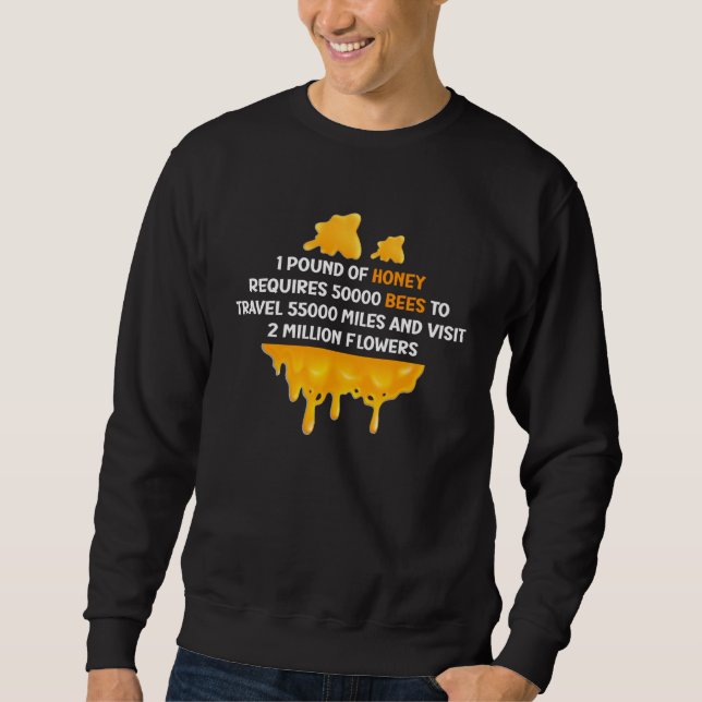 Beekeper Beekeeping Bee  Honey Bees  1 Sweatshirt (Front)