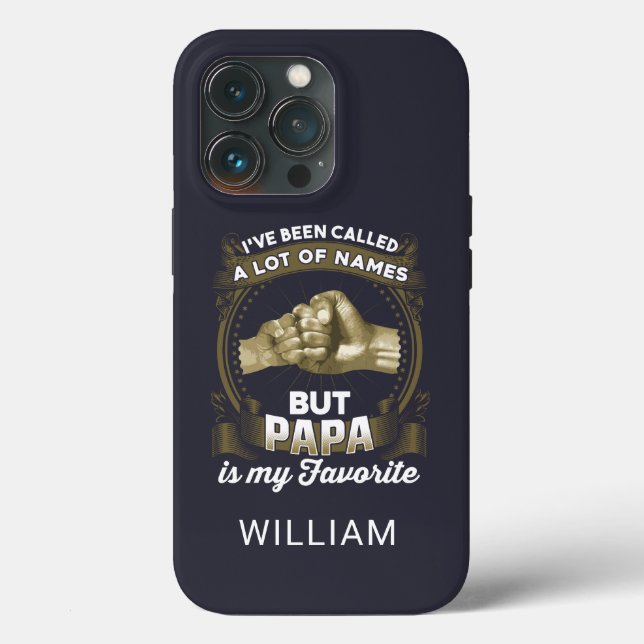 Been Called Lot Of Names Fathers Day Personalised Case-Mate iPhone Case (Back)